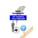BASE QUADRA IN METALLO ESCLUSIVAMENTE NOSTRI ESPOSITORI A BANDIERA LINEA ECO