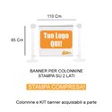 BANNER COMPRESO DI STAMPA 2 LATI PER COLONNINE DELIMITA AREA PRIVACY SEPARA CODE
