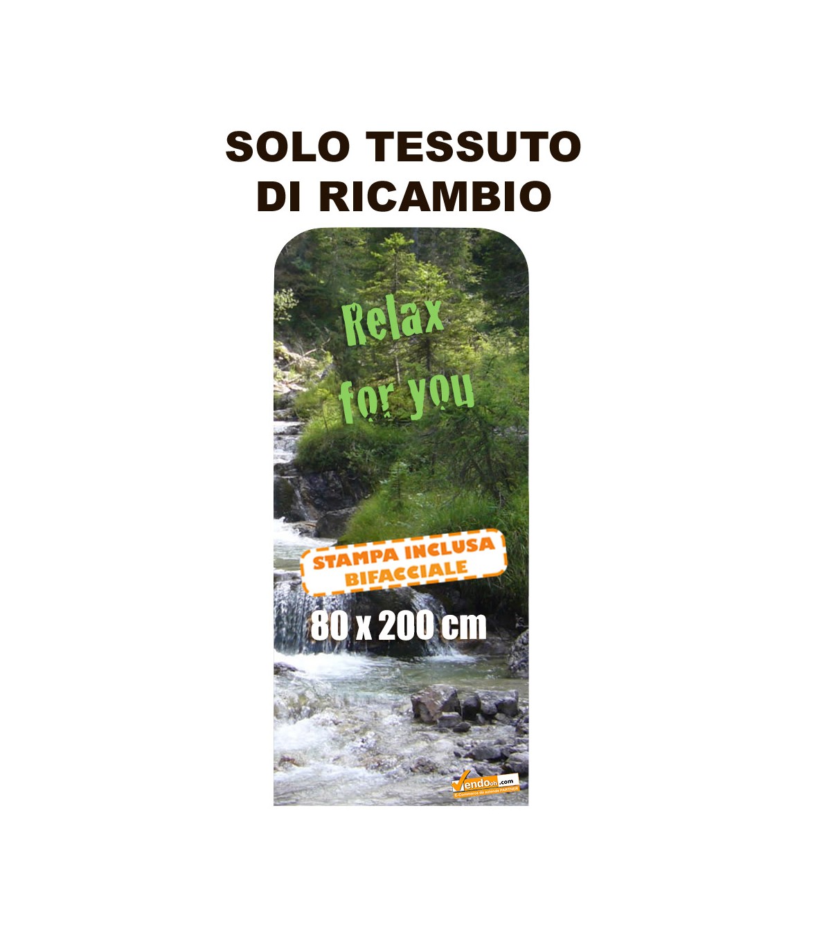 TESSUTO DI RICAMBIO STAMPA INCLUSA PER TOTEM PESANTE 80X200 TIPO ROLL-UP POPUP